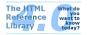 HTML&nbsp;Reference&nbsp;Library